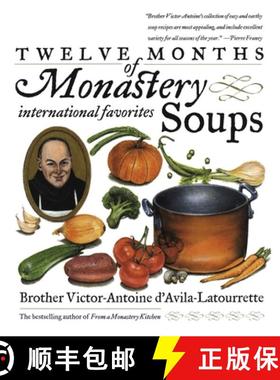 【3-4周达】Twelve Months of Monastery Soups: A Cookbook [9780767901802]