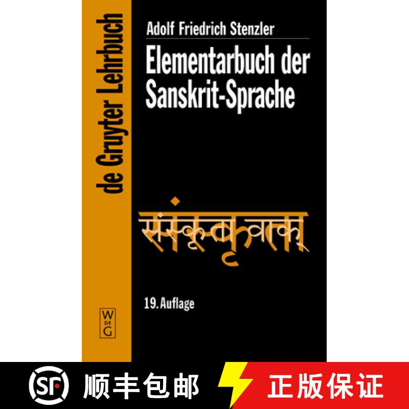 【3-4周达】Elementarbuch der Sanskrit-Sprache: Grammatik, Texte, Woerterbuch [9783110175899]