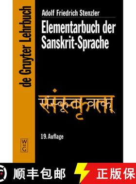 【3-4周达】Elementarbuch der Sanskrit-Sprache: Grammatik, Texte, Woerterbuch [9783110175899]