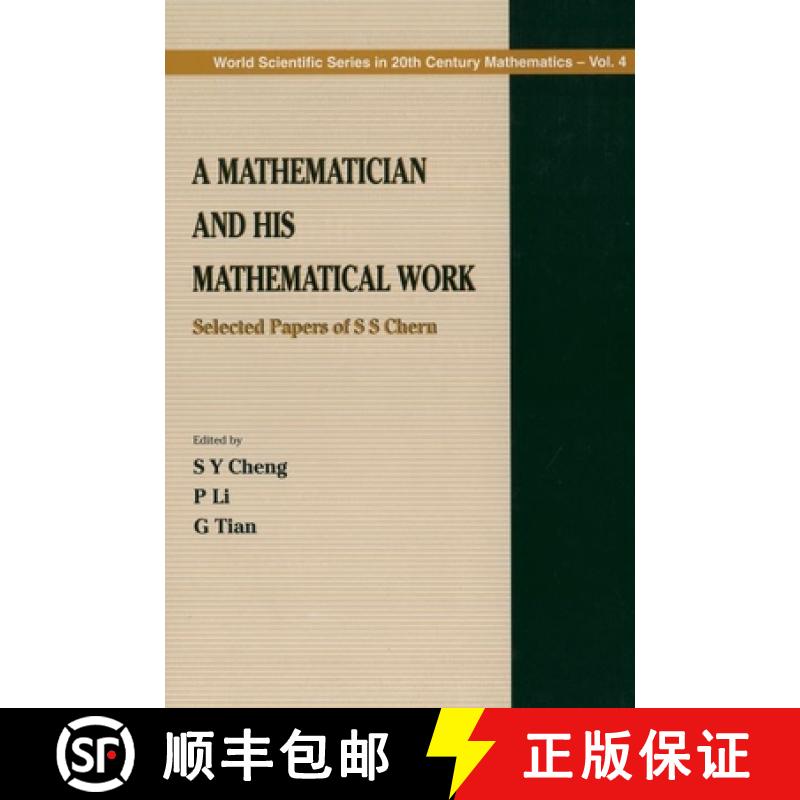 【3-4周达】Mathematician and His Mathematical Work, A: Selected Papers of S S Chern [9789810223854]