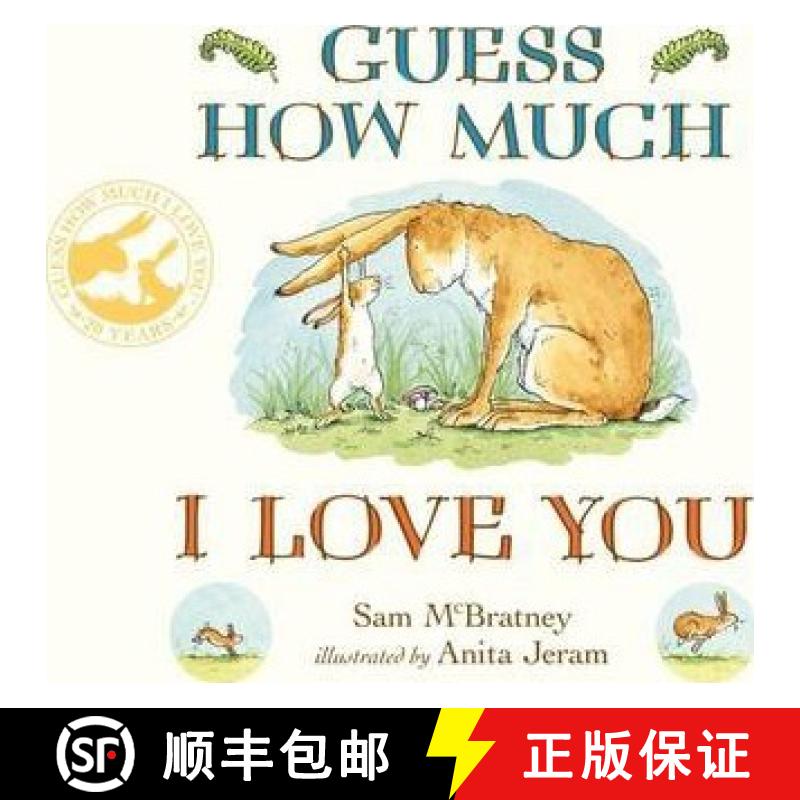【3-4周达】Guess How Much I Love You: Beloved classic bestselling board book about love between a par... [9781406358780]