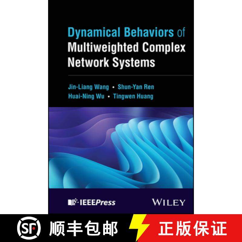 【3-4周达】Dynamical Behaviors of Multiweighted Complex Netwo rk Systems [9781394228614]