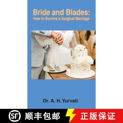 【3-4周达】Bride and Blades: How to Survive a Surgical Marriage [9798992482751]