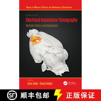 【3-4周达】精装 Electrical Impedance Tomography: Methods, History and Applications [9780367023782]