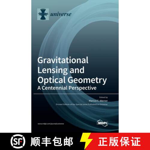 【3-4周达】精装 Gravitational Lensing and Optical Geometry: A Centennial Perspective [9783039432868]