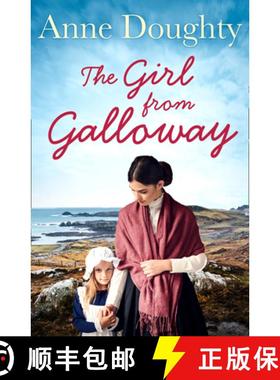 【3-4周达】The Girl from Galloway: A stunning historical novel of love, family and overcoming the odds [9780008330811]