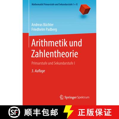 【3-4周达】Arithmetik und Zahlentheorie : Primarstufe und Sekundarstufe I (3., Aufl.2020 Aufl. 2020) ... [9783662611043]