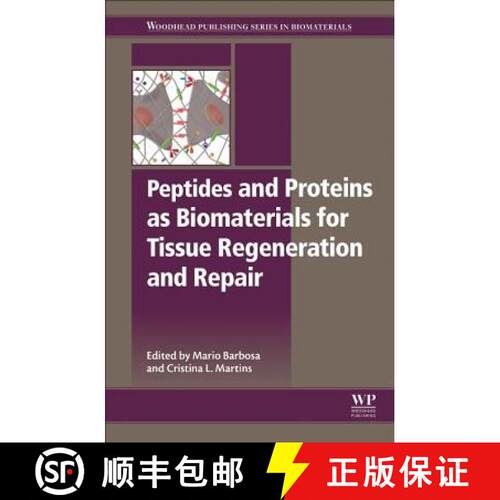 【3-4周达】精装 Peptides and Proteins as Biomaterials for Tissue Regeneration and Repair [9780081008034]
