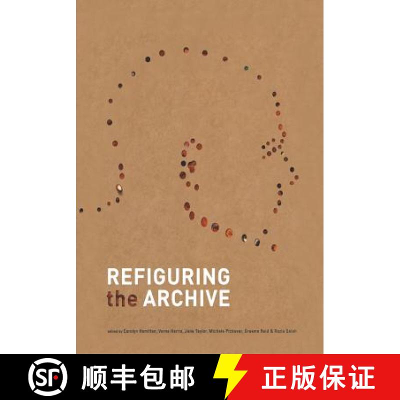 【4周达】Refiguring the Archive [9789401039260]