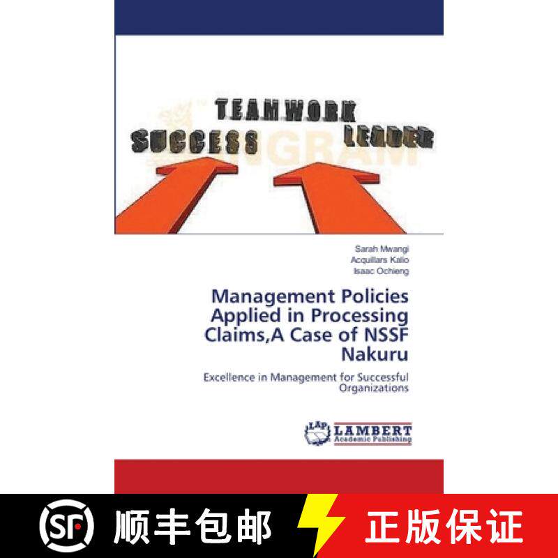 预订 Management Policies Applied in Processing Claims, A Case of NSSF Nakuru [9783659392849]