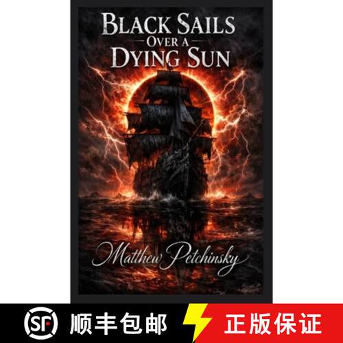 【3-4周达】Black Sails Over a Dying Sun [9798295634437]