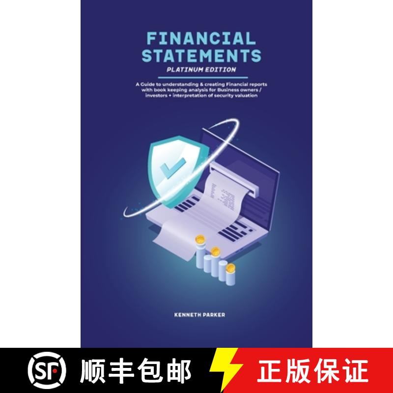【3-4周达】Financial Statements Platinum Edition - A Guide to understanding & creating Financial repo... [9781838537463]
