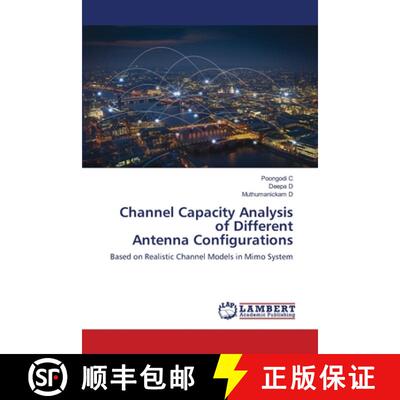 预订 Channel Capacity Analysis of Different Antenna Configurations [9786203304251]