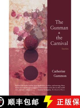 【3-4周达】The Gunman and the Carnival: Stories [9781936097500]
