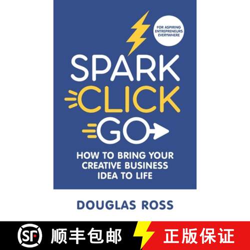 【3-4周达】Spark Click Go: How to Bring Your Creative Business Idea to Life [9781736473504]