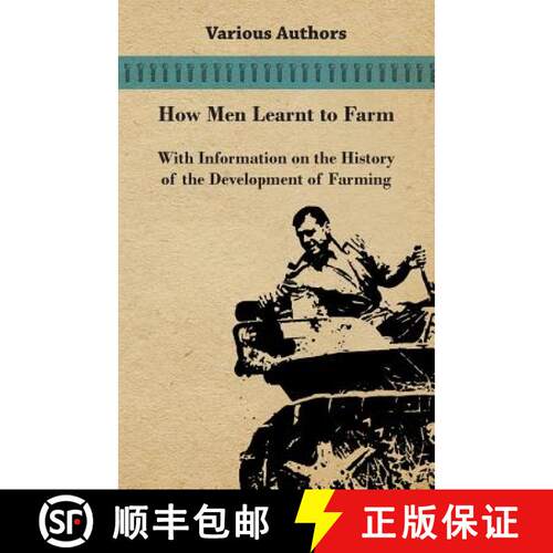【3-4周达】How Men Learnt to Farm - With Information on the History of the Development of Farming [9781446529645]