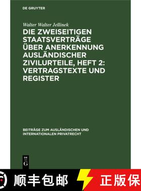 【3-4周达】精装 Die Zweiseitigen Staatsverträge Über Anerkennung Ausländischer Zivilurteile, Heft ... [9783112698419]