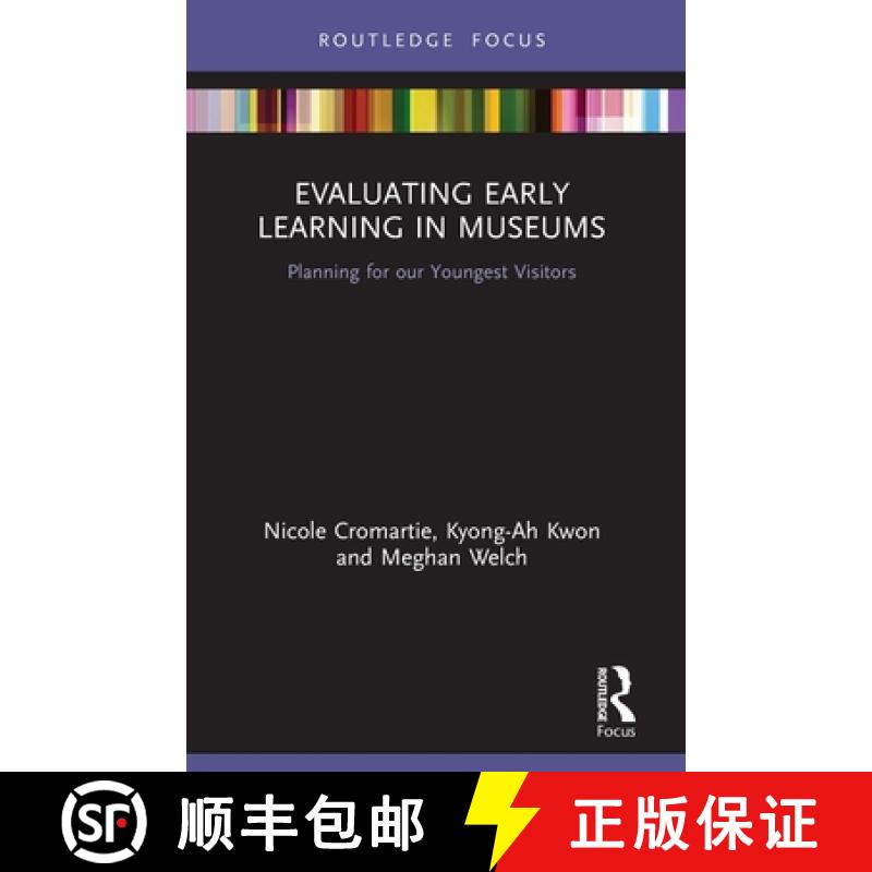 【3-4周达】Evaluating Early Learning in Museums: Planning for our Youngest Visitors [9780367761608]