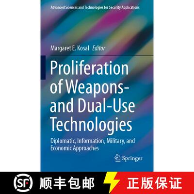 【3-4周达】Proliferation of Weapons- and Dual-Use Technologies : Diplomatic, Information, Military, a... [9783030736576]