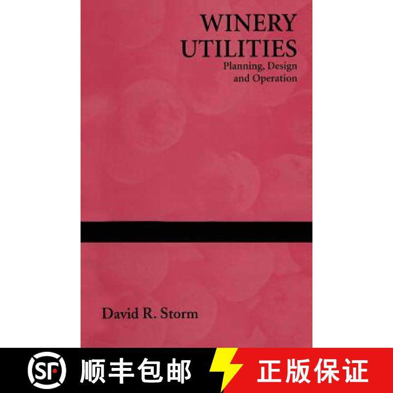 【3-4周达】Winery Utilities: Planning, Design and Operation [9781475769753]