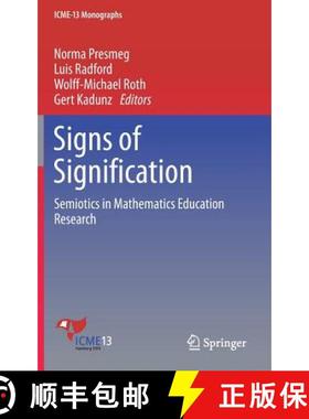 【3-4周达】Signs of Signification : Semiotics in Mathematics Education Research [9783319702865]