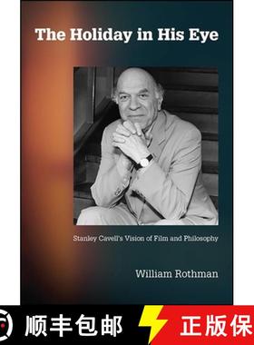 【3-4周达】SUNY series, Horizons of Cinema: Stanley Cavell's Vision of Film and Philosophy [9781438486062]