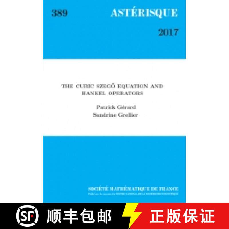 预订 The cubic Szegő equation and Hankel operators 法国数学学会 [9782856298541]