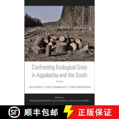 【3-4周达】精装 Confronting Ecological Crisis in Appalachia and the South: University and Community P... [9780813136196]