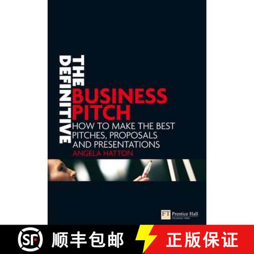 【3-4周达】Definitive Business Pitch: How to make the best pitches, proposals and presentations [9780273708261]