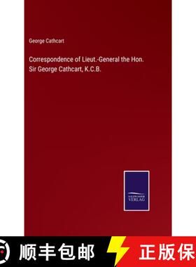 【3-4周达】Correspondence of Lieut.-General the Hon. Sir George Cathcart, K.C.B. [9783375175597]