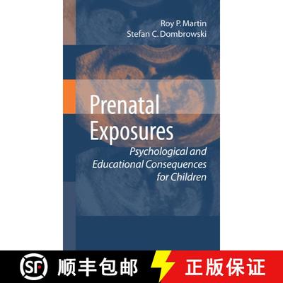 【3-4周达】Prenatal Exposures : Psychological and Educational Consequences for Children [9780387743974]
