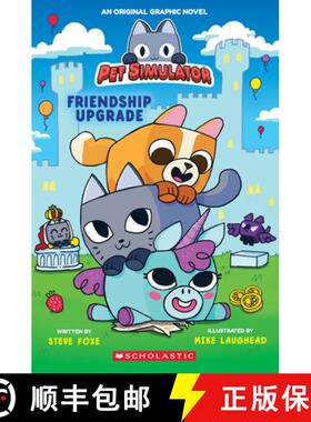 【3-4周达】Friendship Upgrade! (Pet Simulator Original Graphic Novel) [9781546169338]