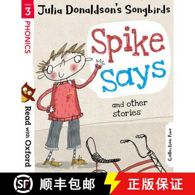 【3-4周达】Read with Oxford: Stage 3: Julia Donaldson's Songbirds: Spike Says and Other Stories [9780192764805]