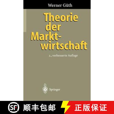 【3-4周达】Theorie der Marktwirtschaft (2. Auflage 1996) (2. Auflage 1996) [9783540609049]