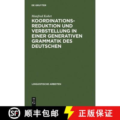 预订 Koordinationsreduktion und Verbstellung in einer generativen Grammatik des Deutschen [9783484102613]