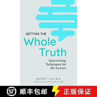 【3-4周达】Getting the Whole Truth : Interviewing Techniques for the Lawyer [9781641056830]