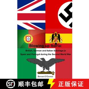 German Blowing Spain 9780244550363 Iberia 3周达 Italian and British Portugal Sabotage
