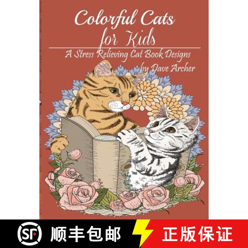 【3-4周达】Colorful Cats for Kid: A Stress Relieving Cat Book Design for Kid [9781950772940]