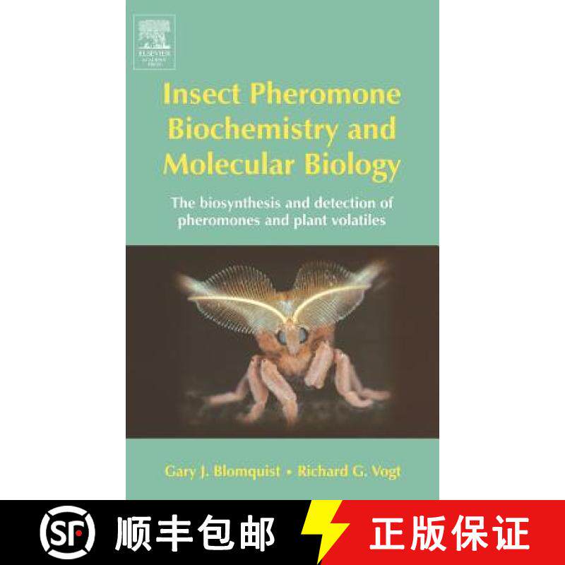 【3-4周达】精装 Insect Pheromone Biochemistry and Molecular Biology: The Biosynthesis and Detection o... [9780121071516]