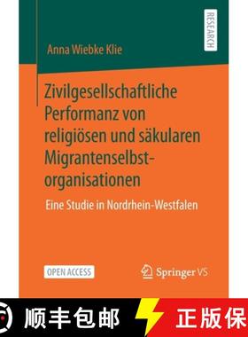 【3-4周达】Zivilgesellschaftliche Performanz von religiösen und säkularen Migrantenselbstorganisati... [9783658342975]