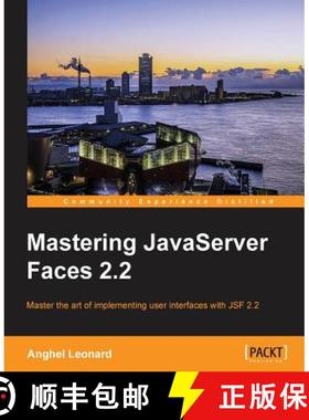 预订 Mastering JavaServer Faces 2.2: Master the art of implementing user interfaces with JSF 2.2 [9781782176466]