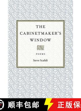 预订 The Cabinetmaker's Window: Poems [9780807154496]