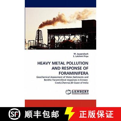 预订 Heavy Metal Pollution and Response of Foraminifera [9783844318166]