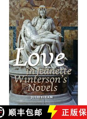 预订 Love in Jeanette Winterson's Novels [9789042029453]
