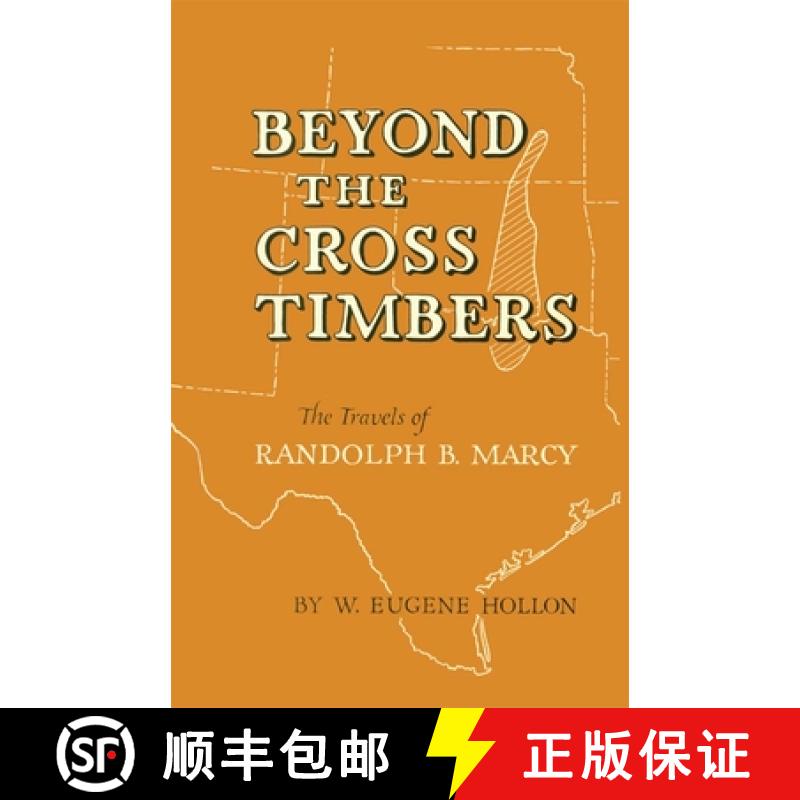 预订 Beyond the Cross Timbers: The Travels of Randolph B. Marcy [9780806186870]