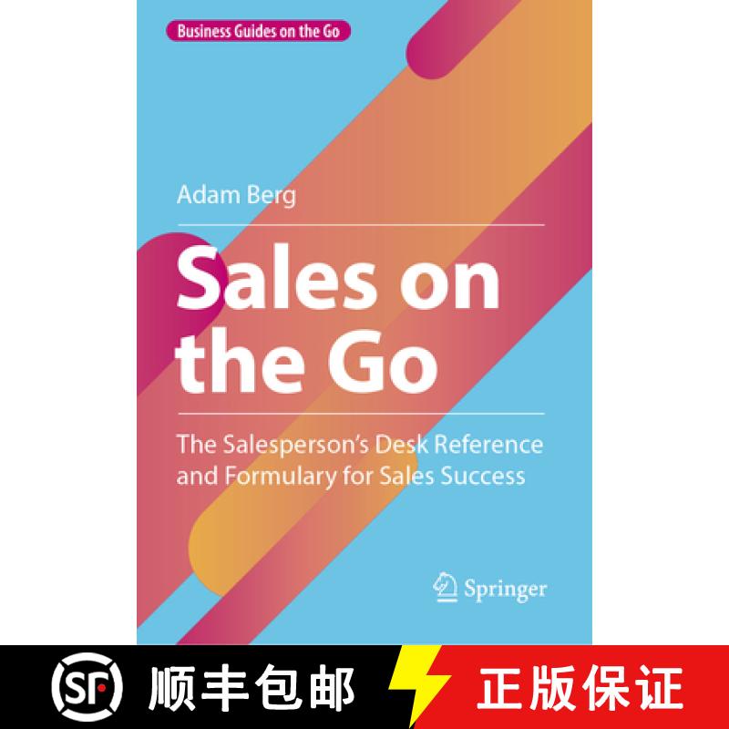 【4周达】Sales on the Go : The Salesperson's Desk Reference and Formulary for Sales Success [9781071632109]
