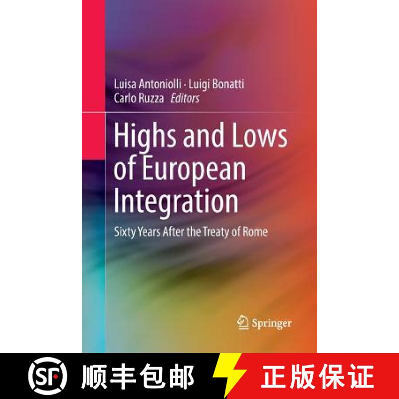 【3-4周达】Highs and Lows of European Integration : Sixty Years After the Treaty of Rome [9783030066963]