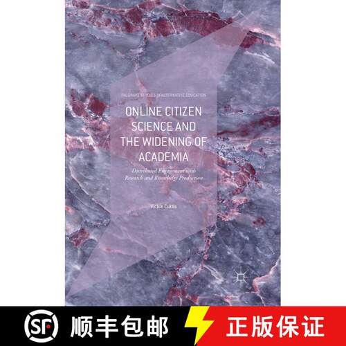 【3-4周达】Online Citizen Science and the Widening of Academia : Distributed Engagement with Research... [9783030085063]