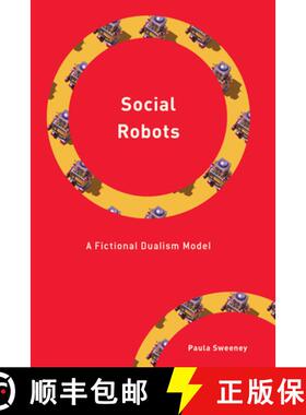 预订 Social Robots : A Fictional Dualism Model [9781538185025]