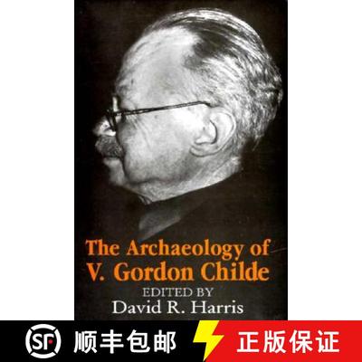 【3-4周达】The Archaeology of V. Gordon Childe – Contemporary Perspectives [9780226317595]
